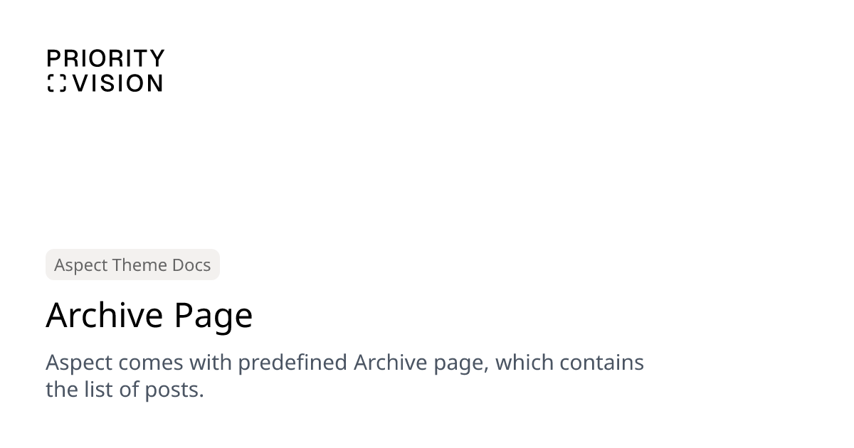 Archive Page | Aspect Theme Documentation | Priority Vision