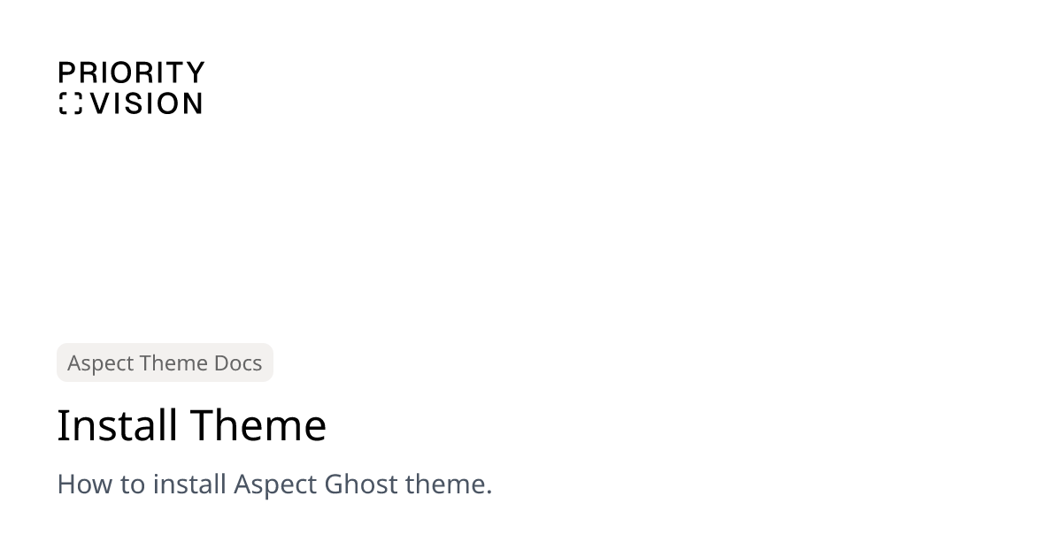 Install Theme | Aspect Theme Documentation | Priority Vision