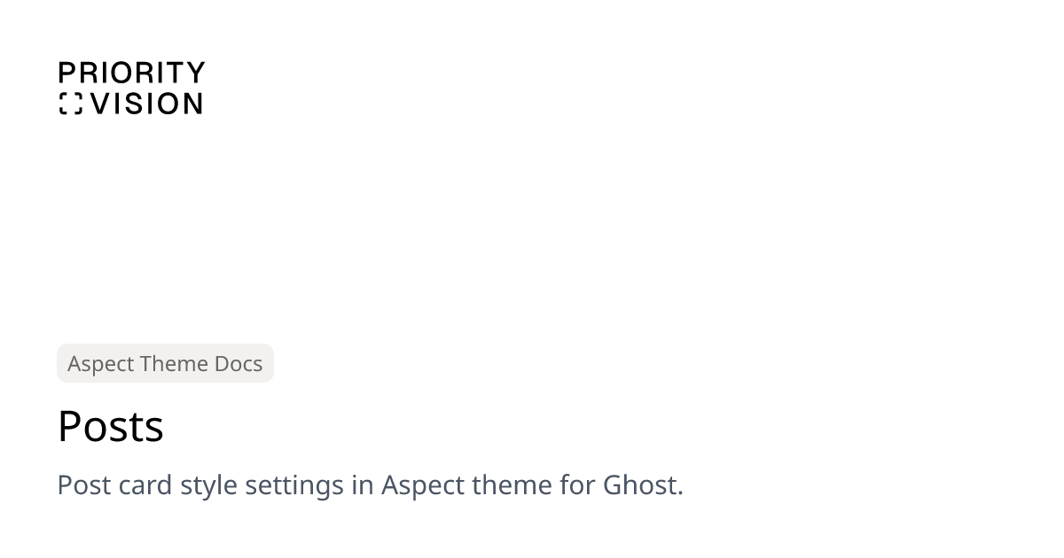 Posts | Aspect Theme Documentation | Priority Vision