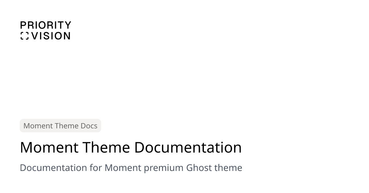 Moment Theme Documentation | Priority Vision