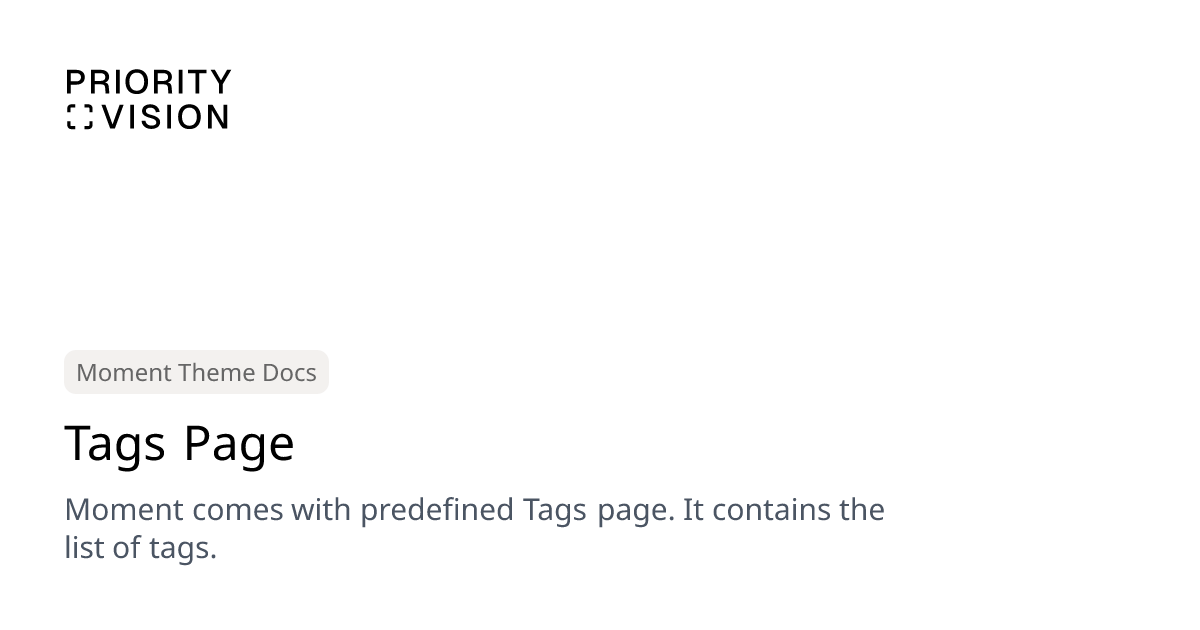 Tags Page | Moment Theme Documentation | Priority Vision