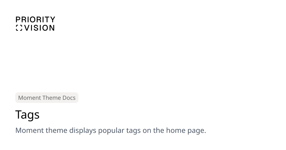 Tags | Moment Theme Documentation | Priority Vision