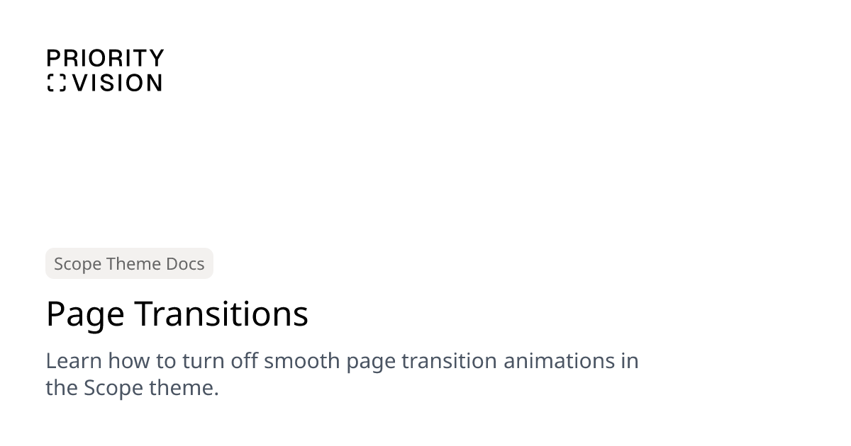 Page Transitions | Scope Theme Documentation | Priority Vision