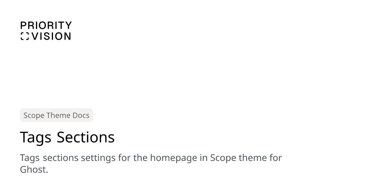 Tags Sections | Scope Theme Documentation | Priority Vision