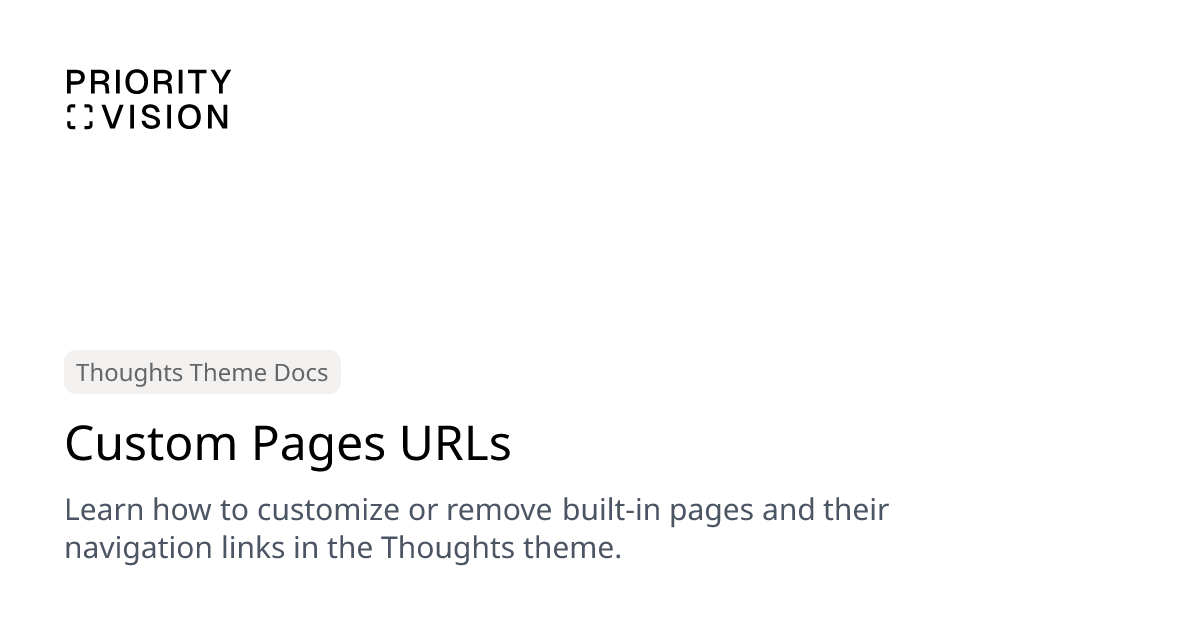 Custom Pages URLs | Thoughts Theme Documentation | Priority Vision