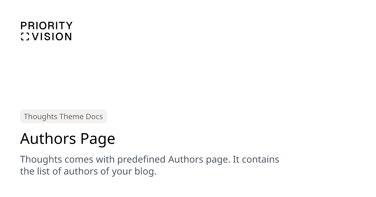 Authors Page | Thoughts Theme Documentation | Priority Vision